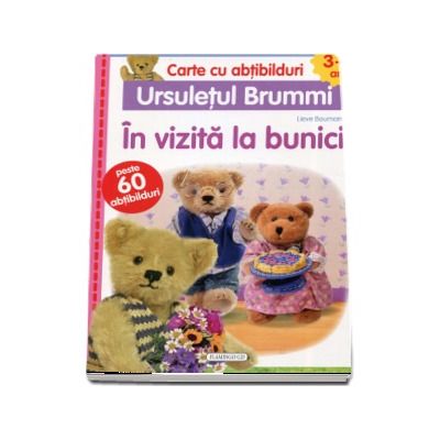 Cartea cu abtibilduri (3-4 ani). Ursuletul Brummi - In vizita la bunici. Contine peste 60 abtibilduri