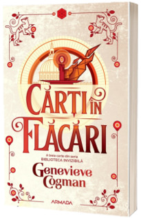 Carti in flacari (Seria Biblioteca invizibila, partea a III-a)