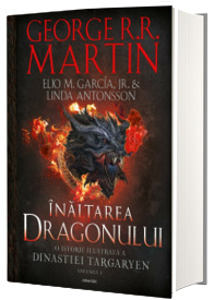 Casa Dragonului. Inaltarea dragonului. Volumul 1