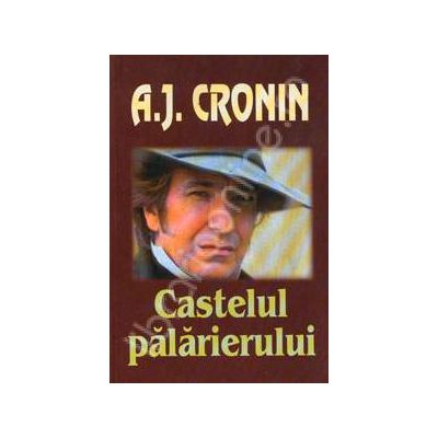 Castelul palarierului (A.J. Cronin)