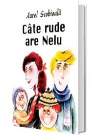 Cate rude are Nelu - Sa cresti mare!