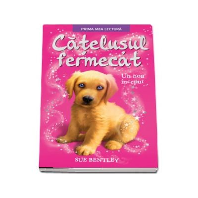 Catelusul fermecat. Un nou inceput