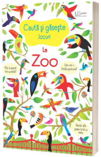 Cauta si gaseste. La Zoo (Usborne)