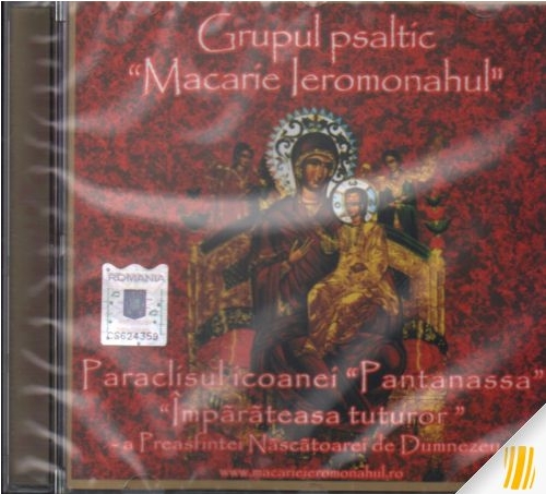 CD - Paraclisul icoanei „Pantanassa" „Imparateasa tuturor" - a Preasfintei Nascatoarei de Dumnezeu