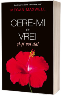 Cere-mi ce vrei si iti voi da!