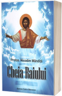 Cheia Raiului - Nicodim Mandita