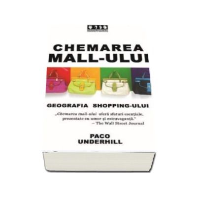 Chemarea Mall-ului. Geografia shopping-ului