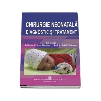 Chirurgie neonatala diagnostic si tratament