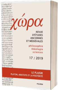 Chora. Revista de studii antice si medievale: filosofie, teologie, stiinte. Nr. 17/2019