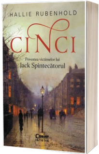 Cinci. Povestea victimelor lui Jack Spintecatorul