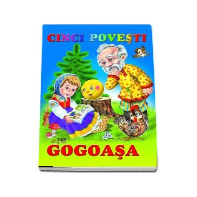 Cinci povesti - Gogoasa