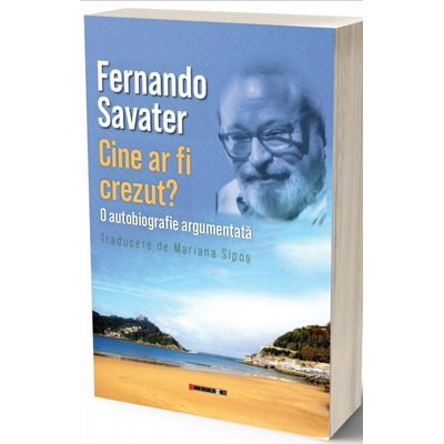 Cine ar fi crezut? O autobiografie argumentata