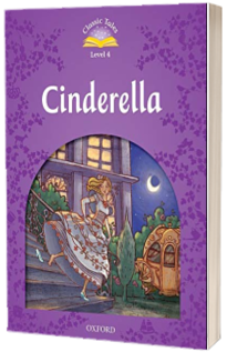 Classic Tales Second Edition: Level 4: Cinderella