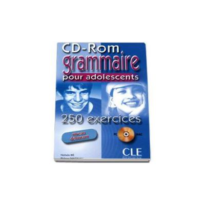 Curs de limba franceza Grammaire. 250 Exercices Pour  Adolescents CD-ROM Niveau Debutant