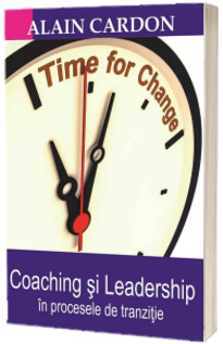 Coaching si leadership in procesele de tranzitie