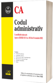 Codul administrativ. Cu modificarile aduse prin Legea nr. 283/2022 (M. Of. nr. 1013 din 19 octombrie 2022)