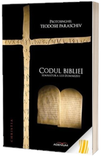 Codul Bibliei. Semnatura lui Dumnezeu