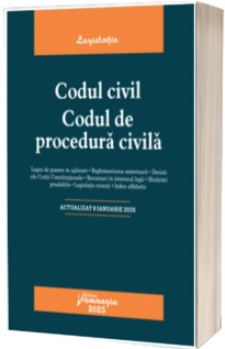 Codul civil. Codul de procedura civila. Actualizat la 8 ianuarie 2025