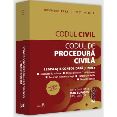 Codul civil si Codul de procedura civila: noiembrie 2022