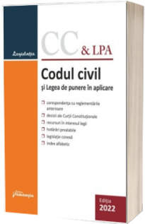 Codul civil si Legea de punere in aplicare. Actualizat la 1 septembrie 2022