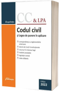 Codul civil si Legea de punere in aplicare. Actualizat la 7 ianuarie 2022