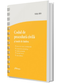 Codul de procedura civila si taxele de timbru. Actualizat la 1 septembrie 2024 - spiralat