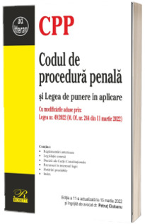 Codul de procedura penala si Legea de punere in aplicare. Cu modificarile aduse prin Legea nr. 49/2022