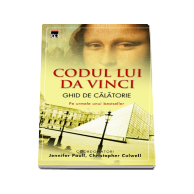 Codul lui Da Vinci - ghid de calatorie