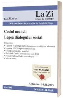 Codul muncii. Legea dialogului social. Cod 802. Actualizat la 14.01.2025