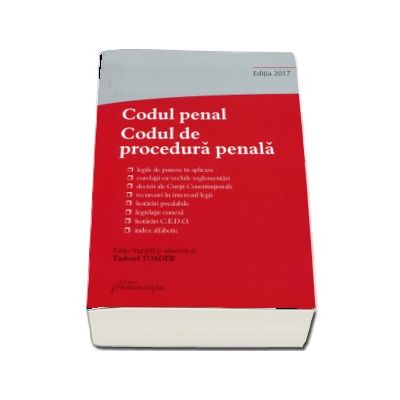 Codul penal. Codul de procedura penala si Legile de punere in aplicare. Editia a 10-a, actualizata la 12 septembrie 2017