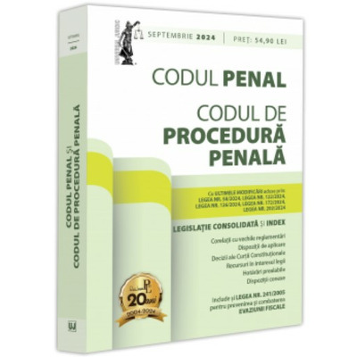 Codul penal si Codul de procedura penala: septembrie 2024