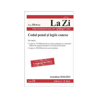 Codul penal si legile conexe (actualizat la 20 aprilie 2012)