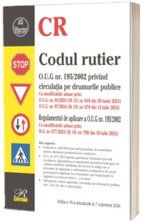 Codul rutier. Editia a 16-a actualizata la 7 octombrie 2024