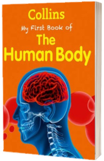 Collins My First Book Of The Human Body