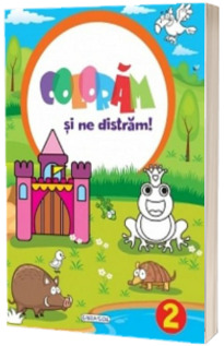 Coloram si ne distram! Volumul II