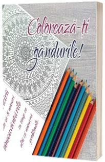 Coloreaza-ti gandurile! *** VIATA SI SANATATE