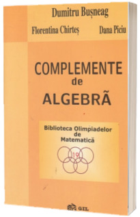 Complemente de algebra (Dumitru Busneag)