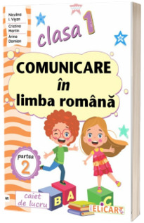 Comunicare in limba romana. Clasa I. Partea a II-a - (Varianta ART)