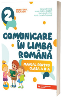 Comunicare in Limba Romana - Manual pentru clasa a II-a (Ordin de Ministru nr. 5268/04.08.2023)