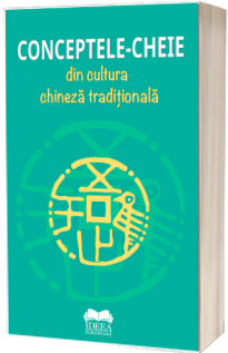 Conceptele-cheie din cultura chineza traditionala