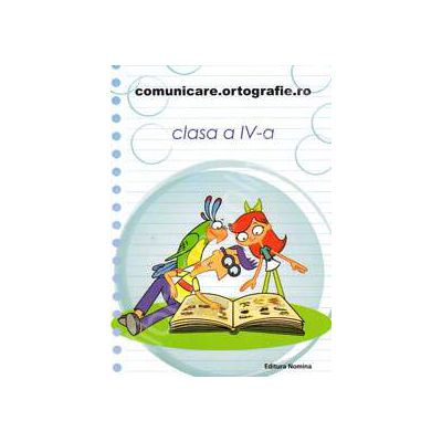 Concursul. Comunicare.Ortografie.ro 2013-2014, pentru clasa a IV-a