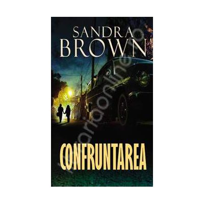 Confruntarea (Sandra Brown)