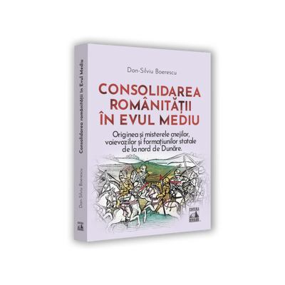 Consolidarea romanitatii in Evul Mediu