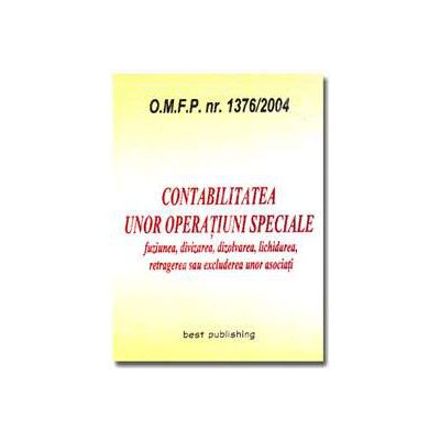 Contabilitatea unor operatiuni speciale. Editia I. Bun de tipar 27 noiembrie 2004