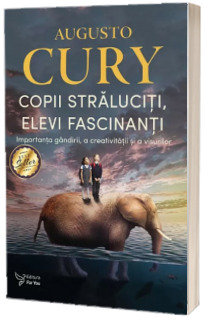 Copii straluciti, elevi fascinanti (Editie revizuita)