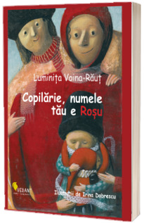 Copilarie, numele tau e Rosu