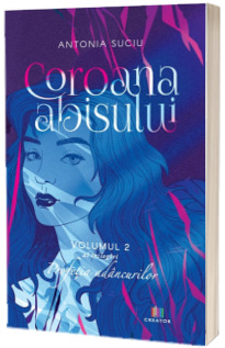 Coroana abisului. Seria Profetia adancurilor, volumul 2