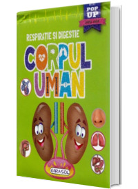 Corpul uman. Respiratie si digestie