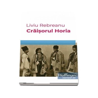 Craisorul Horia - Liviu Rebreanu