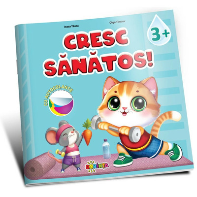 Cresc sanatos 3+ (cu autocolante)